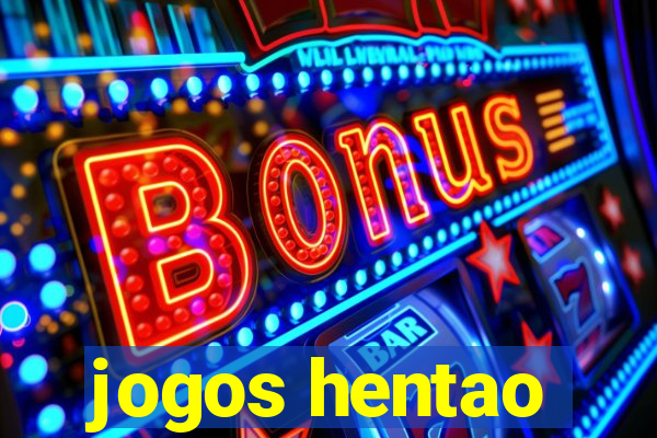 jogos hentao